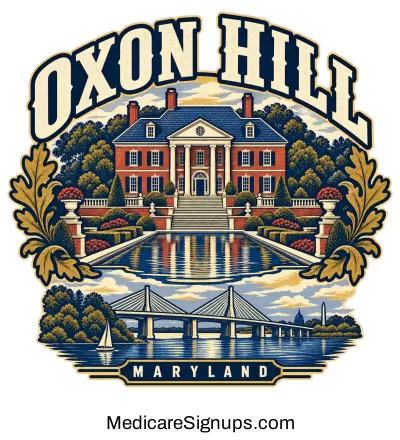 Enroll in a Oxon Hill Maryland Medicare Plan.