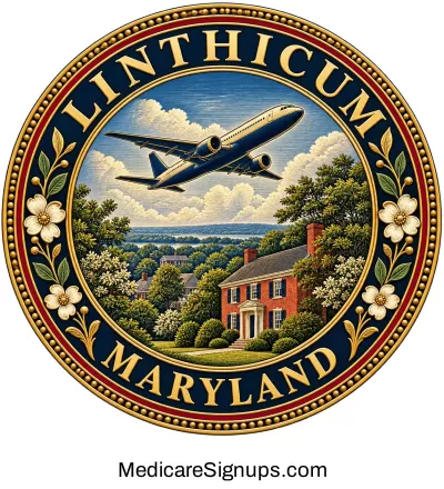 Enroll in a Linthicum Maryland Medicare Plan.