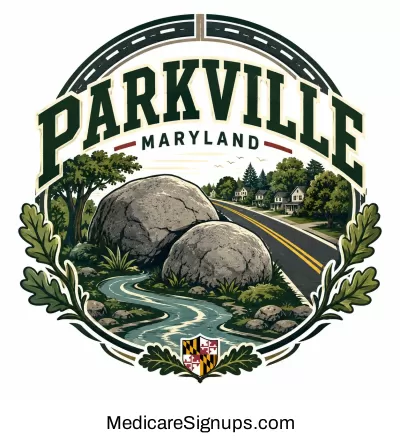 Enroll in a Parkville Maryland Medicare Plan.