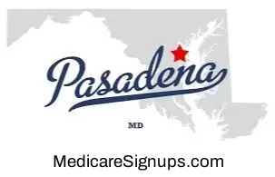 Enroll in a Pasadena Maryland Medicare Plan.