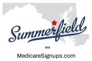 Enroll in a Summerfield Maryland Medicare Plan.
